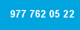 977 762 05 22